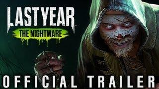 Last Year: The Nightmare - Official Trailer