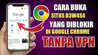 Cara membuka situs d3w4s4 google chrome 2023 | Mengakses D3w4s4