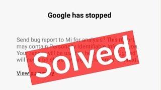 Fix Google Has Stopped Working Error In Android Mobile