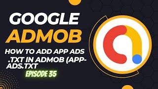 how to add app ads txt in admob - App-Ads.txt AdMob integration