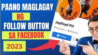 E ACTIVATE ANG FOLLOW BUTTON SA FACEBOOK/ add friend to follow button