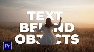 Put Text Behind Objects Within Your Footage in Adobe Premiere Pro