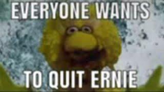 Just Quit Ernie