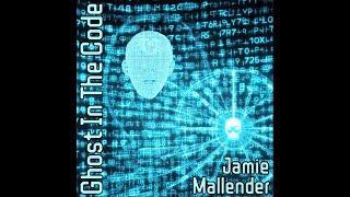 Jamie Mallender - Ghost In The Code