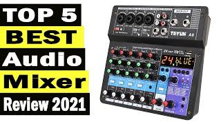 Top 5 Best Audio Mixer In 2021