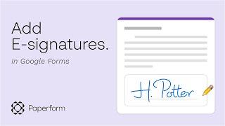 How to Add an Electronic Signature in Google Forms