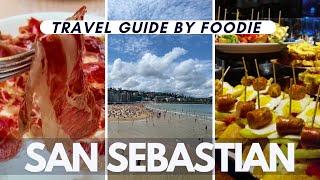 MUST EAT and MUST SEE in San Sebastián, Spain