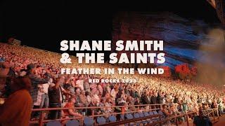 Shane Smith & the Saints - Feather In The Wind - Live at Red Rocks