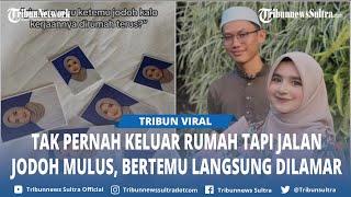 VIRAL Cerita Gevira, Gadis tak Pernah Keluar Rumah Tapi Jalan Jodoh Mulus, Bertemu Langsung Dilamar