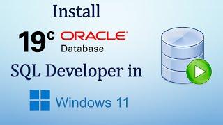 Install oracle 19 C and SQL developer in windows 11 || CodeCelebration
