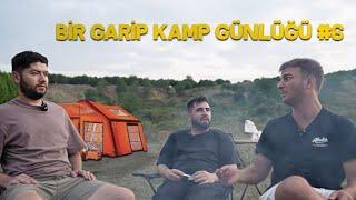 Bir Garip Kamp Günlüğü #6 / Hoşgörü Kampı