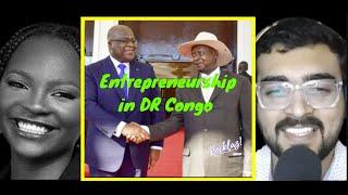 Business, entrepreneurship opportunities and violence in DR Congo.