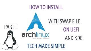 How to install Arch Linux with a Swap file on UEFI and KDE - Part 1: installing the base system