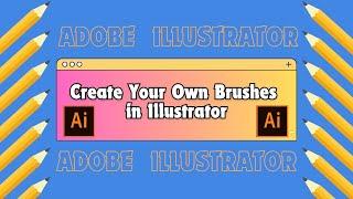 Make Custom brush in Illustrator - Must-Know Tips for Beginners in Adobe Illustrator 2024