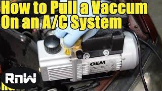 How to Pull a Vacuum on an AC System - Step by Step