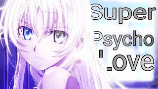 Anime Mix {AMV} ~ Super Psycho Love