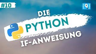 Python Tutorial deutsch [10/24] - Die if Anweisung