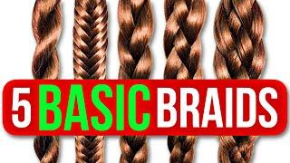 5 Basic Braids. Step by step!