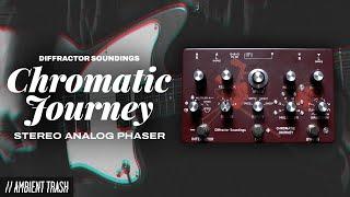 Diffractor Soundings - Chromatic Journey Stereo Analog Phaser Pedal // Full Demo