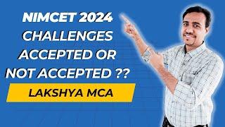 NIMCET 2024 Answer key Challenges Accepted or Not Accepted ?  | Lakshya MCA