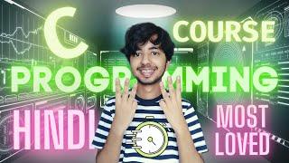 Learn C Programming - Complete Course for absolute beginners in Hindi | Master C language