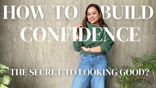 HOW TO BUILD CONFIDENCE AND STOP LETTING SOCIETY DEFINE YOUR STYLE