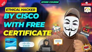 Free Ethical Hacker Course from Cisco + Certificate Hindi 2024