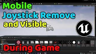 UE5 Android Joystick Remove and Visible | Unreal Engine Mobile Touch Remove and Visible Joystick UE5