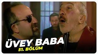 Üvey Baba 51. Bölüm | Nostalji Diziler