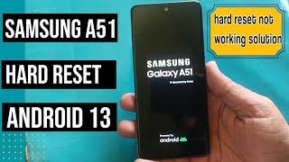 How to hard reset Samsung A51/Samsung A515F,A515U,A515W Hard reset not working solution