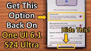 How To Hide The Gesture Hint On One UI 6.1