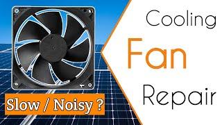 [Eng] How to Repair PC Cooling Fans | Slow, Noisy, Grinding sound 12v SMPS or CPU Fans Fix DIY