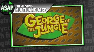 George of the Jungle Theme Song | Multilanguage (Requested)