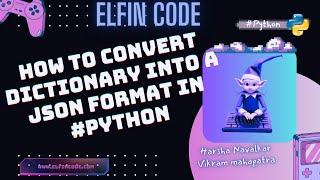 How to CONVERT Dictionary into a JSON Format in #python | Python Tutorial for Beginners
