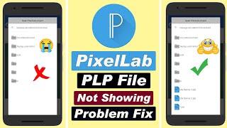 How to Fix plp file not showing in PixelLab - PLP File Not Showing Problem solve 100% Working