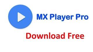 MX Player Pro | Support For Android Arm64-v8a Only