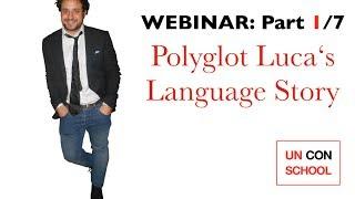 Webinar Part 1/7: Polyglot Luca's language story