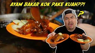 AYAM BAKAR KOK MALAH DISIRAM KUAH SAMPE BANJIR??