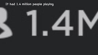 Adopt that used to have 1.4 million people playing but NOT TONIGHT