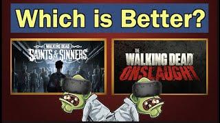 How Does Walking Dead: Onslaught Compare To  Saints and Sinners?