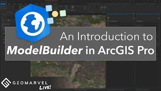 An Introduction to ModelBuilder in ArcGIS Pro