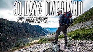 30-Day Overlanding Adventure on a Remote Wilderness Rd. Newfoundland & Labrador - Full Documentary