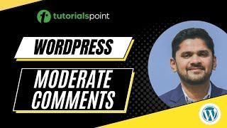 WordPress - Moderate Comments | Tutorialspoint