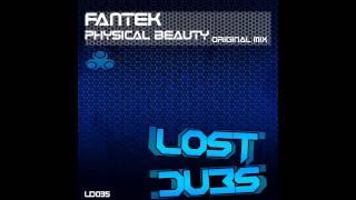 Fantek-Physical Beauty - Out Now!