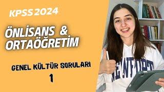 2024 KPSS ÖNLİSANS ve ORTAÖĞRETİM GENEL KÜLTÜR SORULARI PART 1