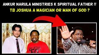 ANKUR NARULA MINISTRIES GOD FATHER TB JOSHUA EXPOSED  || Almas Jacob