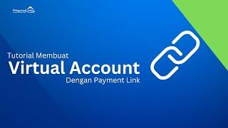 Cara membuat Virtual Account BCA, BRI, BNI, Mandiri dan lainnya