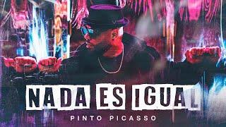 Pinto Picasso - Nada Es Igual [Lyric Video]