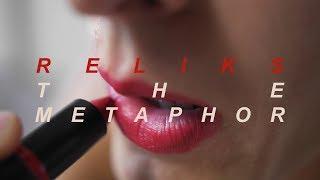 Reliks  - The Metaphor (Music Video)