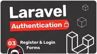 Laravel Authentication Tutorial #3 - Register & Login Forms